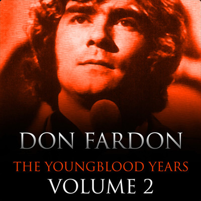 The Youngblood Years, Vol. 2/Don Fardon