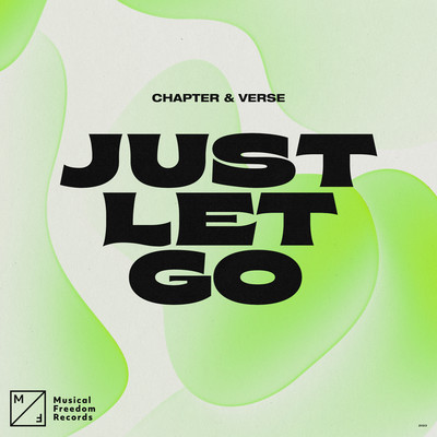 Just Let Go (Extended Mix)/Chapter & Verse