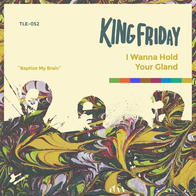 アルバム/I Wanna Hold Your Gland/King Friday
