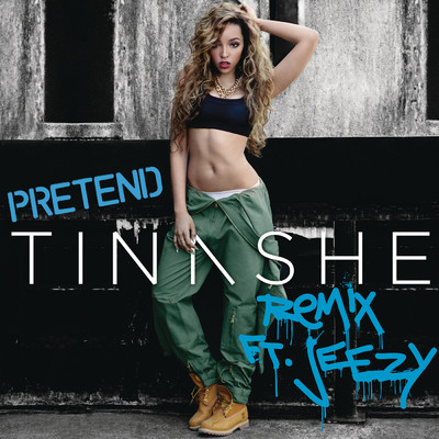 シングル/Pretend Remix (Explicit) feat.Jeezy/Tinashe