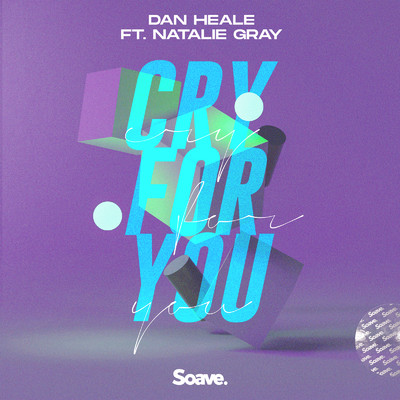 シングル/Cry For You (feat. Natalie Gray)/Dan Heale