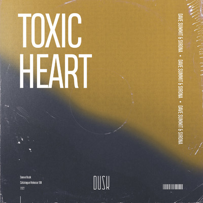 Toxic Heart/Dave Summit & Sirona