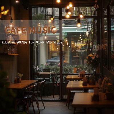 CAFE MUSIC RELAXING SOUNDS FOR WORK AND STUDY/カフェ音楽おすすめ