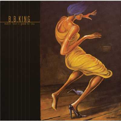 Makin Love is Good For You/B.B.キング