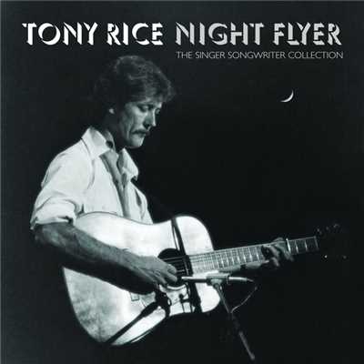 Night Flyer/Tony Rice
