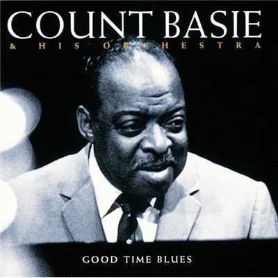 アルバム/Good Time Blues/Count Basie & His Orchestra
