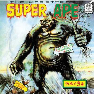 アルバム/Super Ape/リー・ペリー／ジ・アップセッターズ