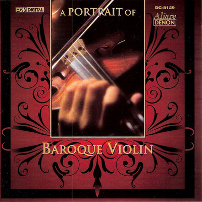 A Portrait of Baroque Violin/寺神戸 亮