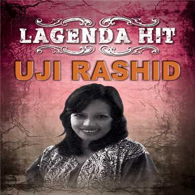 Lagenda Hit/Uji Rashid