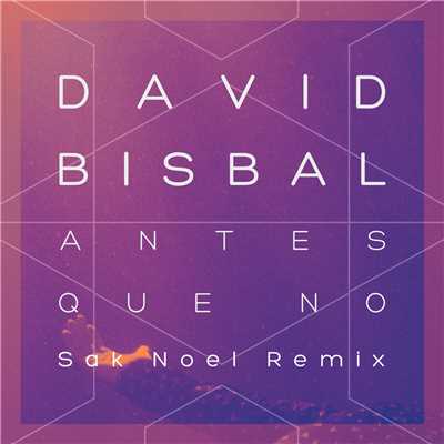 シングル/Antes Que No (Sak Noel Remix)/ダビッド・ビスバル