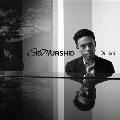 シングル/Di Hati/Sid Murshid