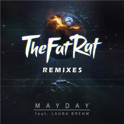 アルバム/MAYDAY (featuring Laura Brehm／Remixes)/TheFatRat