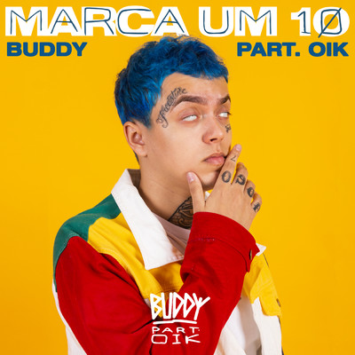 シングル/Marca Um 10 (featuring OIK)/Buddy Poke