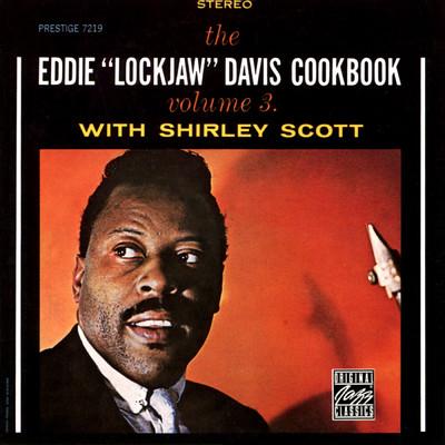 The Eddie ”Lockjaw” Davis Cookbook, Vol. 3 (featuring Shirley Scott／Remastered 1992)/エディ“ロックジョウ”デイヴィス
