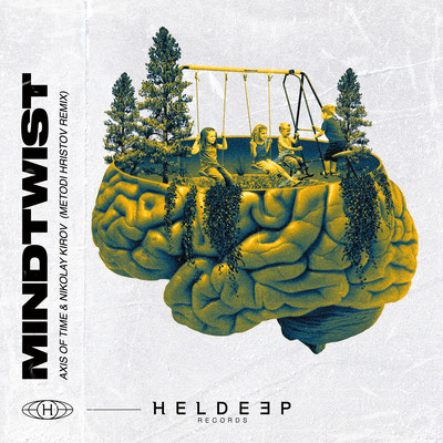 Mindtwist (Metodi Hristov Remix)/Axis of Time & Nikolay Kirov