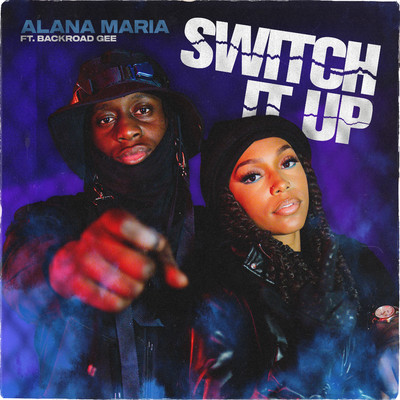 シングル/Switch It Up (feat. BackRoad Gee)/Alana Maria