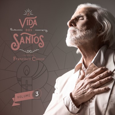 アルバム/A vida dos Santos - Volume 3/Francisco Cuoco