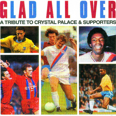 シングル/Where Eagles Fly/Crystal Palace F.C. 1990 F.A. Cup Final Squad