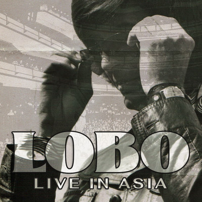 シングル/How Can I Tell Her (Live)/Lobo