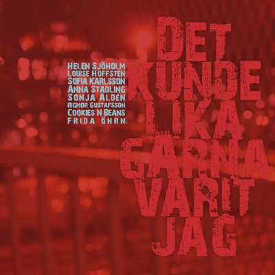 アルバム/Det kunde lika garna varit jag - en salig samling sangerskor #1/Blandade Artister