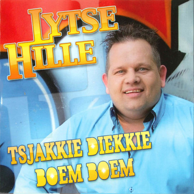 Tsjakkie Diekkie Boem Boem/Lytse Hille