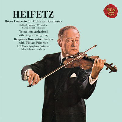 Rozsa: Violin Concerto, Op. 24 & Sinfonia concertante, Op. 29 - Benjamin: Romantic Fantasy ((Heifetz Remastered))/Jascha Heifetz