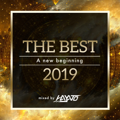 THE BEST 2019 -A New Beginning- (Explicit)/DJ HAYATO