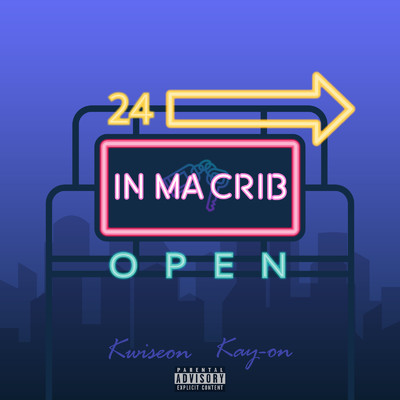 In Ma Crib (feat. KAY-ON)/KWISEON
