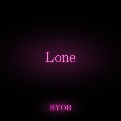 シングル/Lone/BYOB
