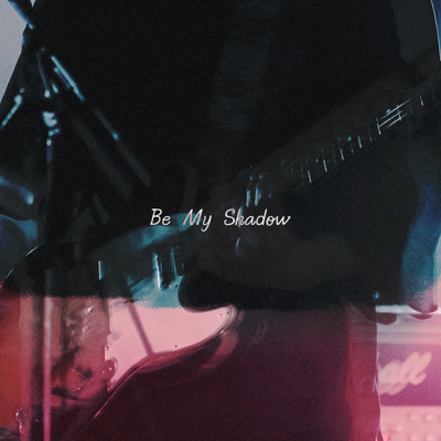 Be My Shadow/Mikito Hoshi