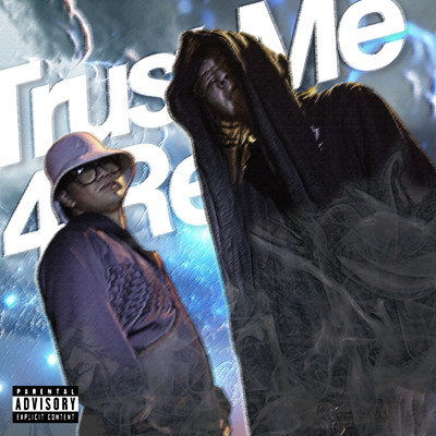 アルバム/Trust Me 4 Real/Laid B & Lil Man$e