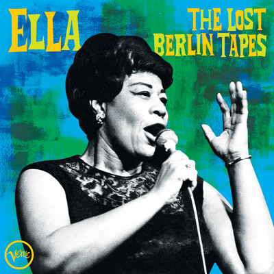 アルバム/Ella: The Lost Berlin Tapes (Live)/Ella Fitzgerald