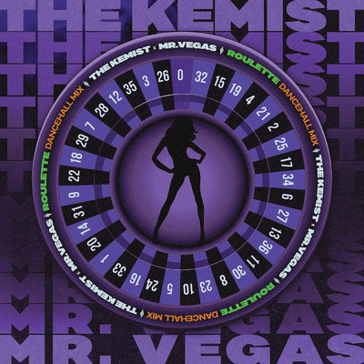 Roulette (Dancehall Mix)/The Kemist／Mr.ヴェガス