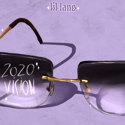 2020 Vision (Intro)/Lil Lano