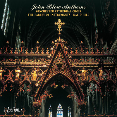 John Blow: Anthems (English Orpheus 32)/ウィンチェスター大聖堂聖歌隊／デイヴィッド・ヒル