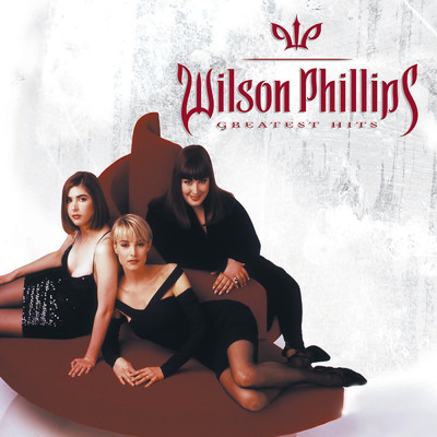 Greatest Hits/ウィルソン・フィリップス