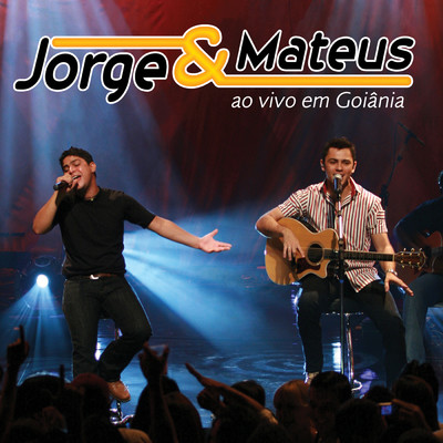 Amor Nao E Jogo De Azar (Ao Vivo Em Goiania ／ 2007)/Jorge & Mateus