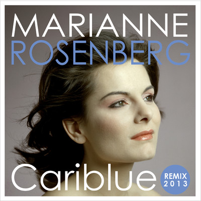 アルバム/Cariblue - Remix 2013/Marianne Rosenberg