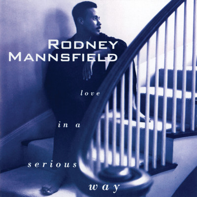 シングル/Love In A Serious Way/Rodney Mannsfield