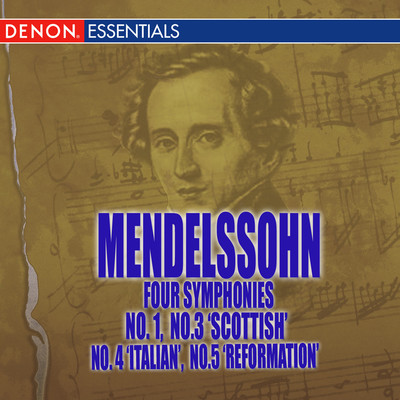 Mendelssohn: ”Scottish, ”Italian,” and ”Reformation” Symphonies (featuring Cesar Cantieri)/Various Artists
