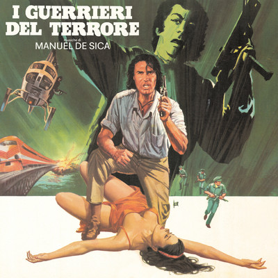 I guerrieri del terrore (Original Soundtrack)/Manuel De Sica