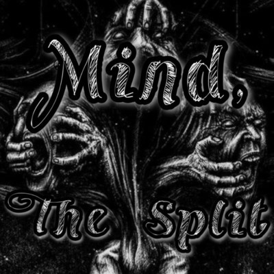 Mind, the split