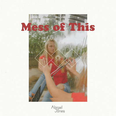 シングル/Mess of This/Abigail Jones