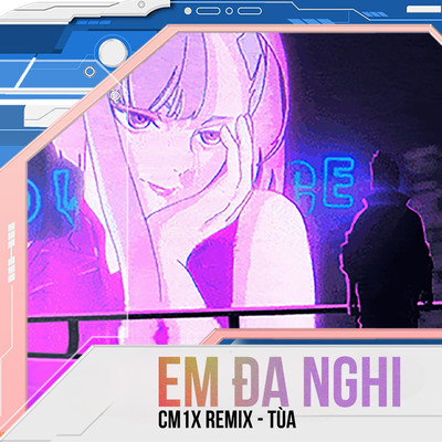 シングル/Em Da Nghi (CM1X Remix)/Tua