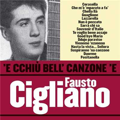 'E cchiu bell' canzone 'e Fausto Cigliano/Fausto Cigliano