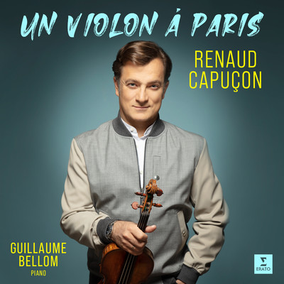 アルバム/Un violon a Paris/Renaud Capucon