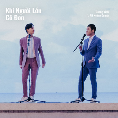 シングル/Khi Nguoi Lon Co Don (feat. Ali Hoang Duong)/Quang Vinh