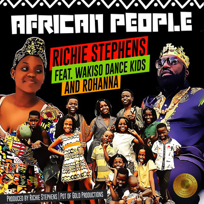 シングル/African People (feat. Wakiso Dance Kids & Rohanna)/Richie Stephens