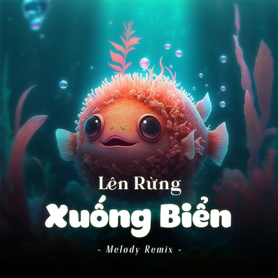 Len Rung Xuong Bien (Melody Remix)/LalaTv
