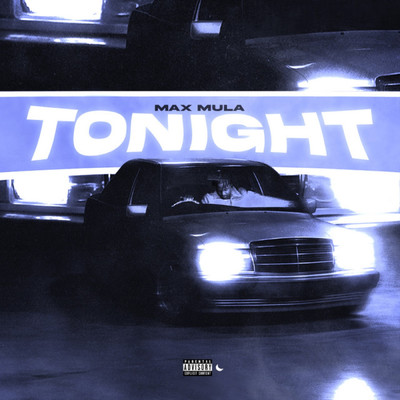 Tonight/Max Mula